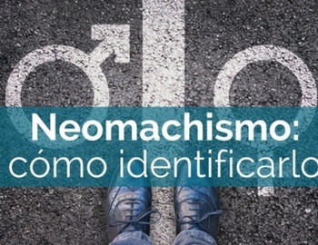 neomachismo: cmo identificarlo